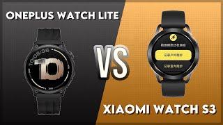 OnePlus Watch Lite vs Xiaomi Watch S3 Comparison