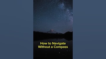 Lost Without a Compass? 🧭 | Survival Navigation Made Easy