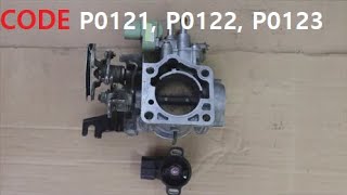 FAULT P0121, P0122, P0123, TPS sensor, jerks, consumption, accelerates, limits