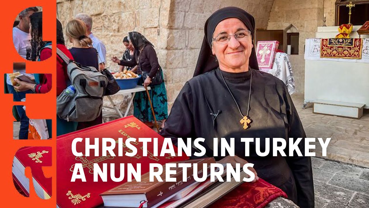 ARTE Re: Christians in Turkey – A Nun Returns - FULL DOCUMENTARY
