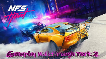 Need For Speed Heat: Gameplay Walkthrough Part 2 (Full Game)