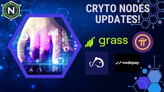 Updates On Grass, Koii, Nodepay, And Pi Network Nodes Whats New In 2024