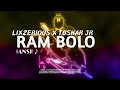 Ram bolo ft jai uttal  lizerious  tushar jr  remix 2024  official release 2024
