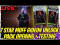 7 STAR MOFF GIDEON UNLOCK AND TESTING  - WHALE OR FAIL - LONG LIVE THE EMPIRE