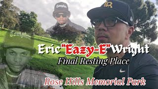 Eric "Eazy-E" Wright's final resting place at Rose Hills Memorial Park, Whittier, Ca