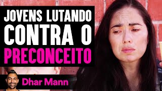 Jovens Lutando Contra O Preconceito | Dhar Mann Studios