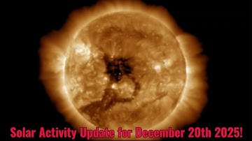 Solar Activity Update for December 20th 2025!