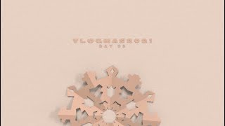 Vlogmas 2021 // Day 3