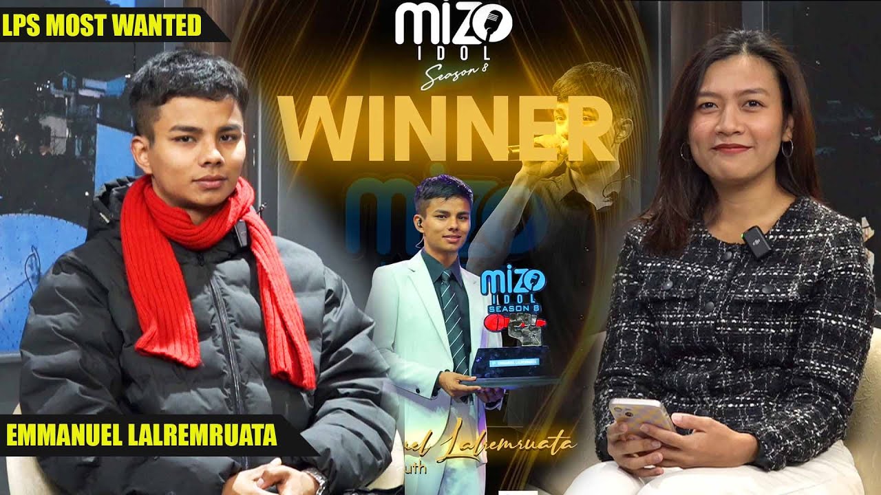 LPS MOST WANTED - EMMANUEL LALREMRUATA | MIZO IDOL 2025