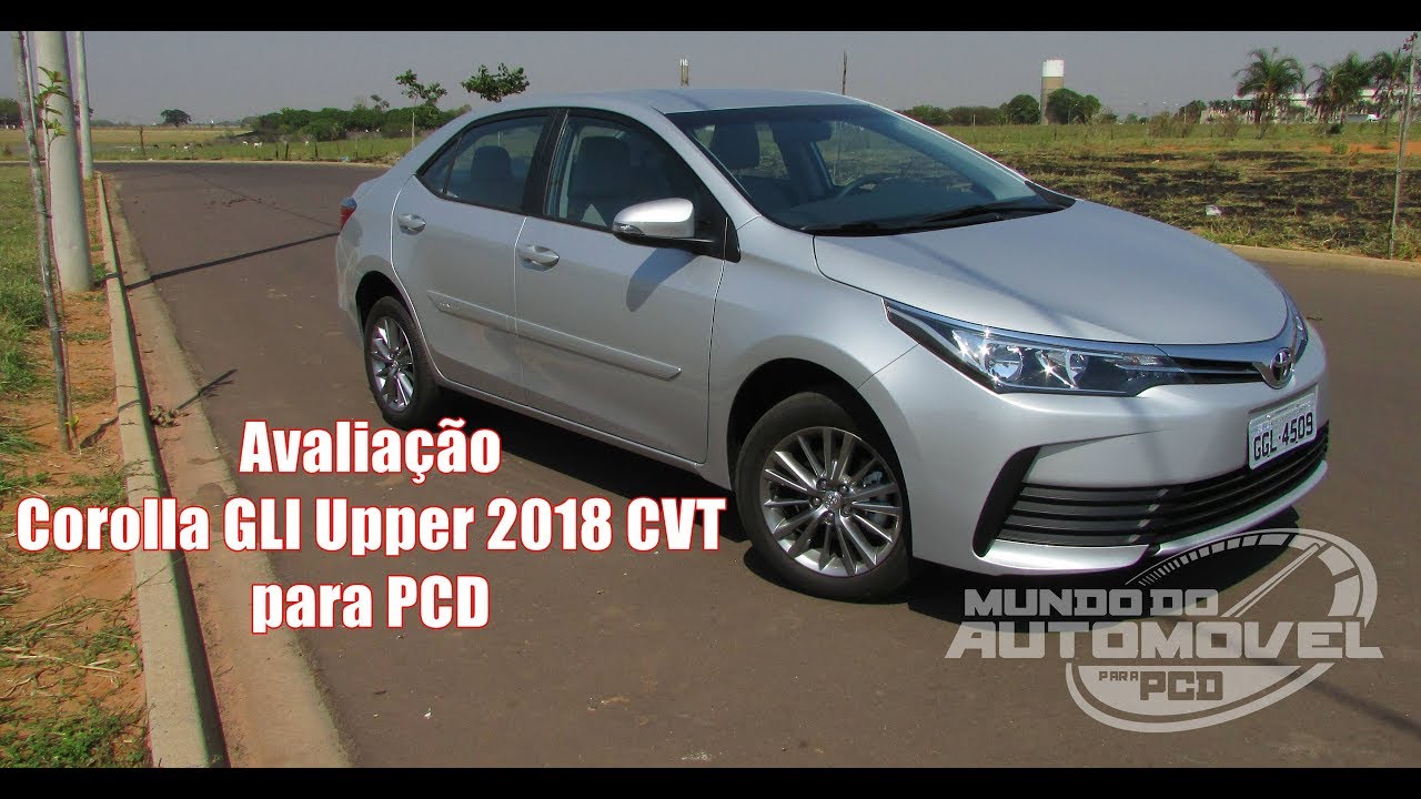 Avaliacao Corolla Gli Upper Cvt 2018 Para Pcd