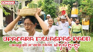 UPACARA MELASPAS PAON DAPUR SANGGAH, WRASPATI UMANIS SINTA, 9 JULI 2020 - GOMAHA TV