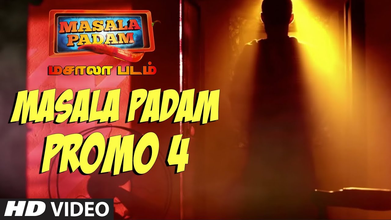 Masala Padam Promo || Masala Padam || Mirchi Shiva , Bobby Simha , Gaurav , Lakshmi Devy