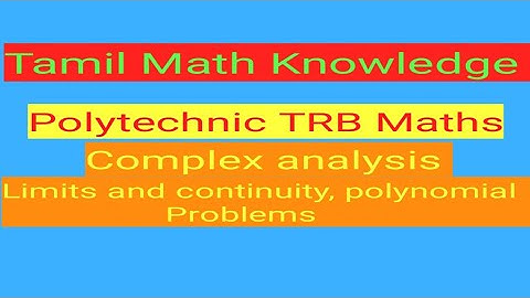 Polytechnic trb maths / Complex analysis / Limits and continuity, Polynomials