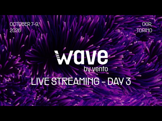 Wave by Vento | LIVE Streaming Day 3