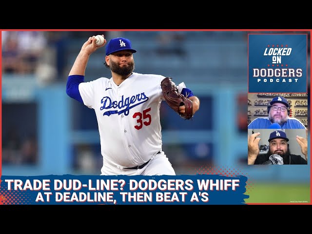 Dodgers Week 18 review: Many deadline trades, many losses - True Blue LA