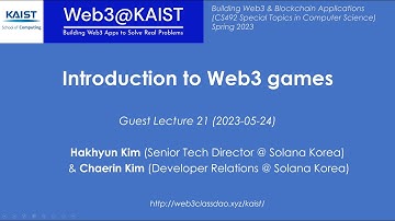 Web3@KAIST Lecture21 Introduction to Web3 games