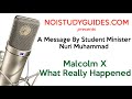 Minister Nuri Muhammad Malcolm X What Really Happened