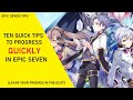 [Epic Seven] Ten Quick Tips to Progress QUICKLY