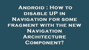 Android : How to disable UP in Navigation for some fragment with the new Navigation Architecture Com