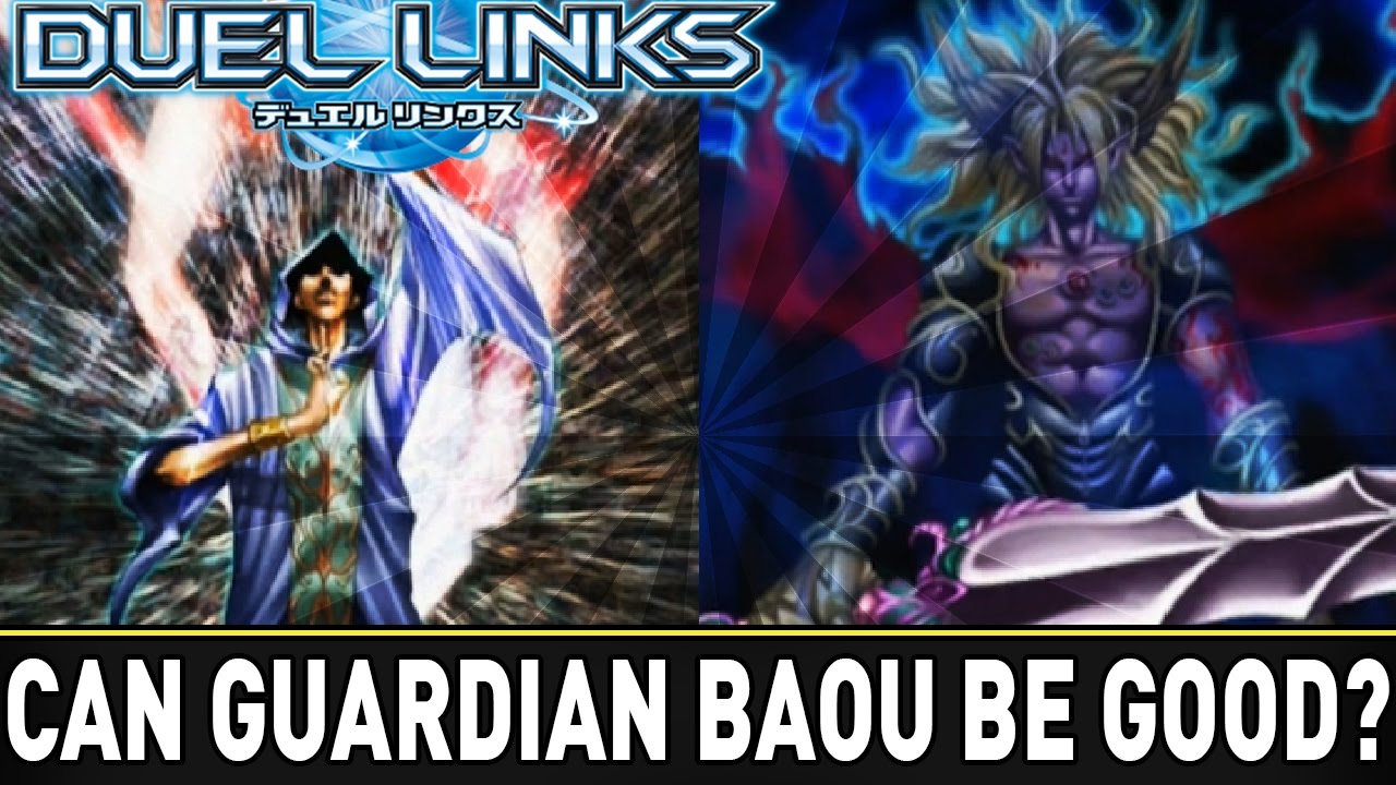 Can Baou Be Good?! Guardian DeckList Attempt YuGiOh Duel Links Mobile