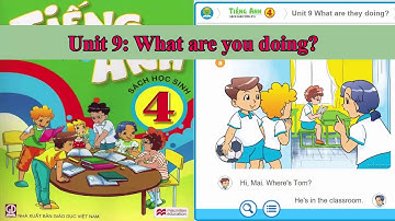 Tiếng Anh lớp 4 - Unit 9: What are you doing? ||hướng dẫn sử dụng trọn bộ sách mềm