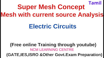Mesh |Super Mesh analysis | mesh with current source | Electric circuit| with simulation | Tamil