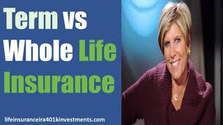 Best Compare Term vs Whole Life Insurance Suze Orman