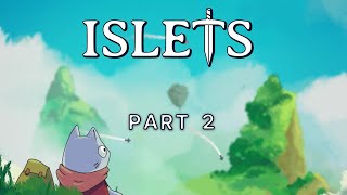 Islets | Part 2 | Full Game Played | All Upgrades Found | Playthrough | Gameplay