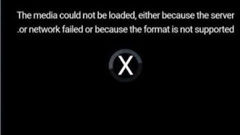 Chrome Fix The media could not be loaded either because the server or network failed Problem Solve