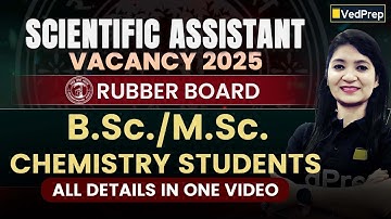 Scientific Assistant Vacancy 2025 | B.Sc./M.Sc. Chemistry Eligible | All Details | Chem Academy
