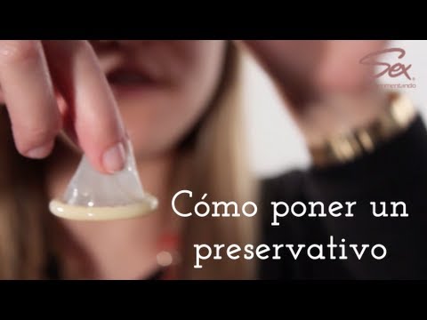 Cómo colocar un preservativo / Cómo ponerse un condón