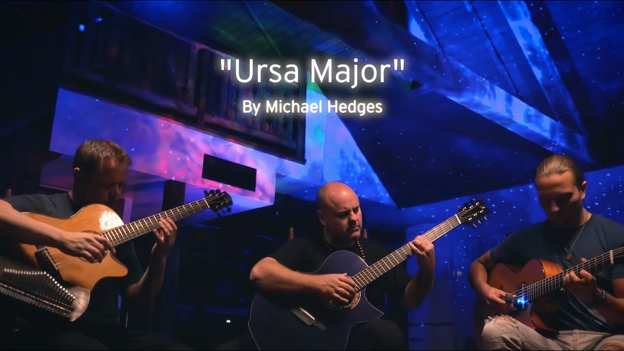 Tripliciti   Ursa Major by Michael Hedges Featuring Andy McKee Calum Graham  Trevor Gordon Hall