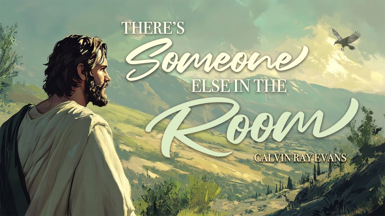 В комнате есть ещё кто-то — Кэлвин Рэй Эванс — проповедь месяца в феврале.