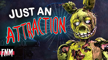 FNAF SONG "Just An Attraction" (ANIMATED VI)