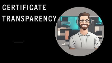Certificate Transparency | System Design | High Level Design