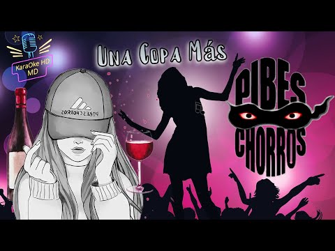 una copa mas pibes chorros letra