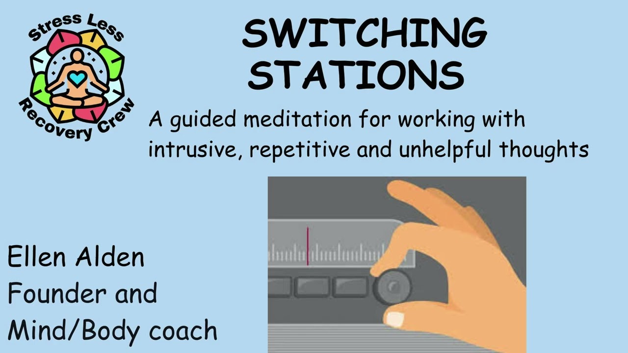 Switching Stations, a guided meditation