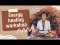 Live energy healing episode 1