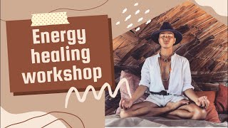 Live Energy Healing Episode 1