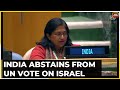 India refuses to back un general assembly vote on gaza ceasefire explains why