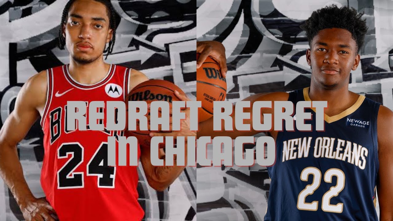 The Chicago Bulls Redraft Regret