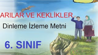 Arılar Ve Keklikler Dinleme İzleme Metni