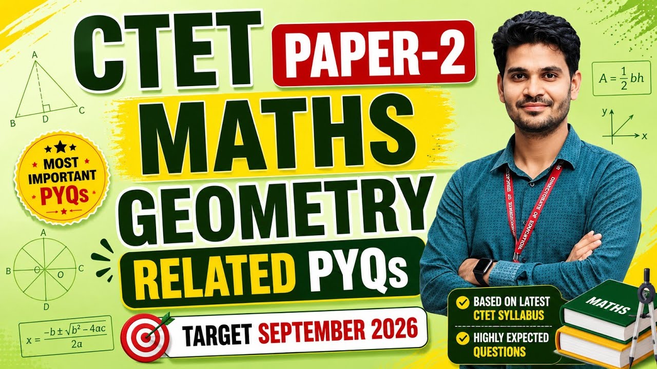 CTET Paper-2 Maths Geometry PYQs 2026 | Target September 2026 | Best ...