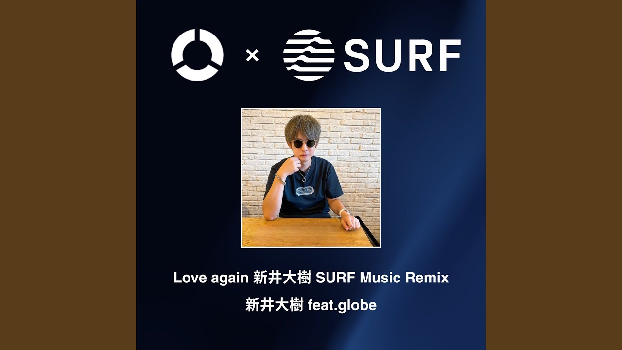 Love again(新井大樹 SURF Music Remix) - YouTube