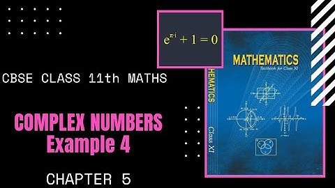 Chapter 5 - Example 4| Complex Numbers & Quadratic Equations|CBSE Class 11th Maths in Tamil|NCERT|GS