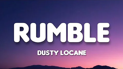 Dusty Locane - Rumble (Lyrics)