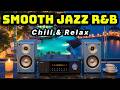 Smooth Jazz x Soulful R&B – Cozy Jazz Lounge Music for Focus, Work & Relaxation 🔴 LIVE