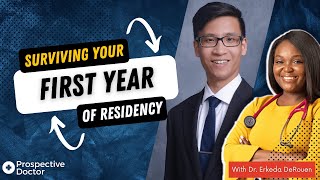 A Guide to Surviving Your First Year of Residency | Prospective Doctor Podcast
