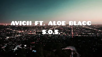 Avicii ft. Aloe Blacc - S.O.S. (Testo e Traduzione)