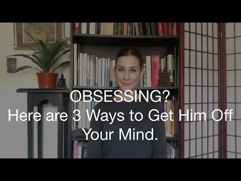 Video: How To Get Out Of Your Mind A Guy You Can't Be With